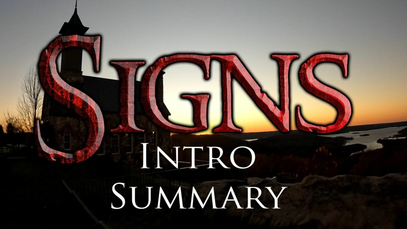 Signs, Genesis Part V: intro summary