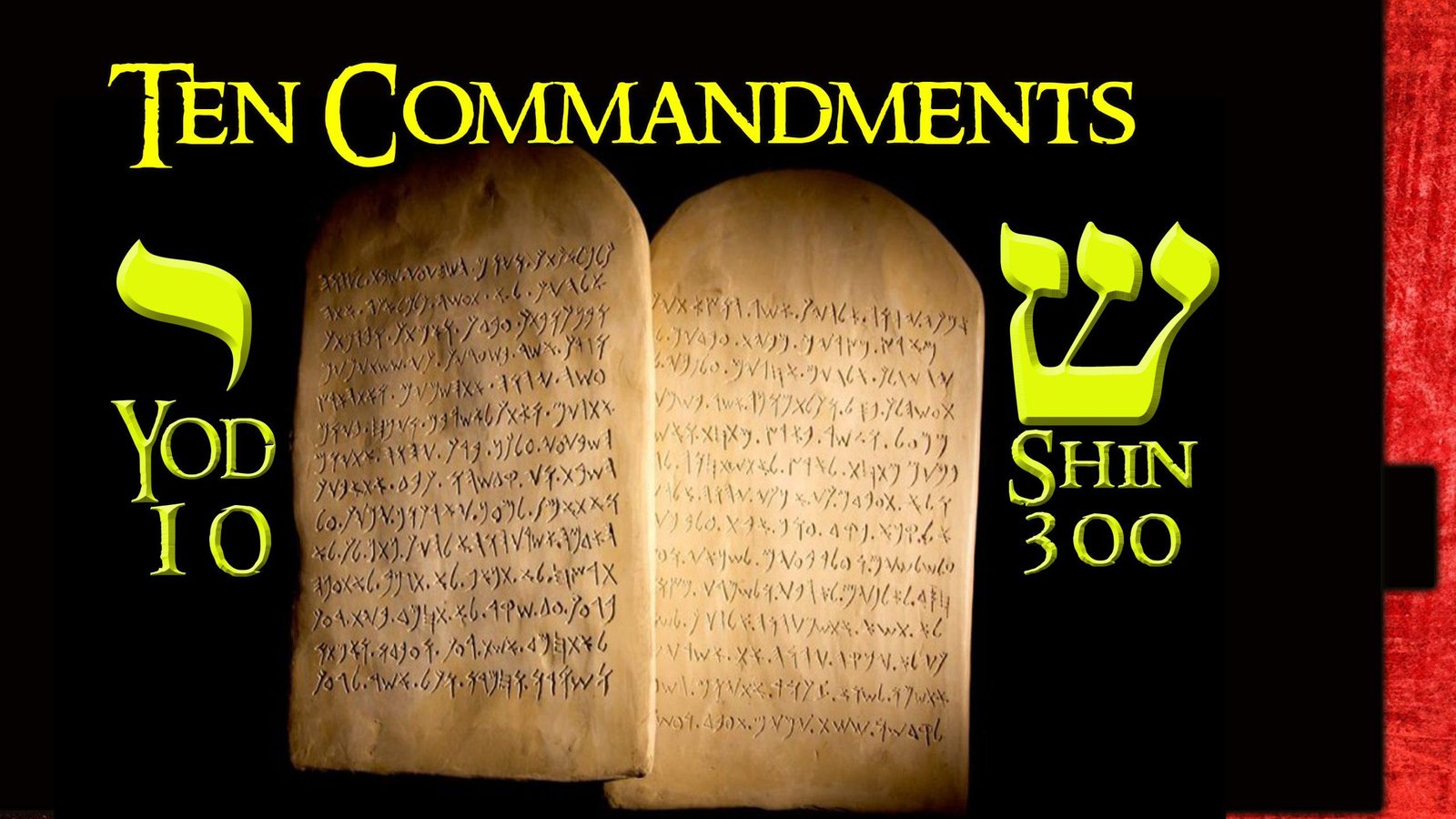 Tablets of Destiny: Ten Commandments